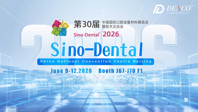 Sino-Dental 2026 Kicks Off with Energy: Denco Showcases Cutting-Edge Endodontic Solutions